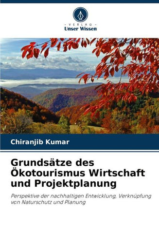 Grundsätze des Ökotourismus Wirtschaft und Projektplanung