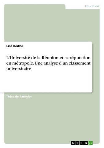 L'Université de la Réunion et sa réputation en métropole. Une analyse d'un classement universitaire