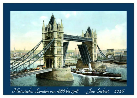 Historisches London von 1888 bis 1918 (Tischkalender 2026 DIN A5 quer), CALVENDO Monatskalender