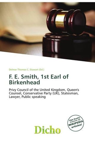 F. E. Smith, 1st Earl of Birkenhead