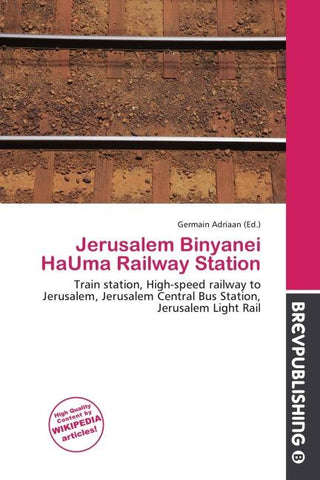 Jerusalem Binyanei HaUma Railway Station