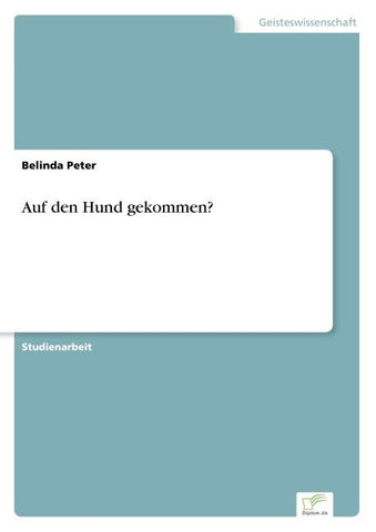 Auf den Hund gekommen?