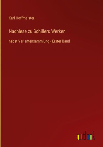 Nachlese zu Schillers Werken