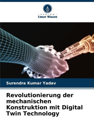 Revolutionierung der mechanischen Konstruktion mit Digital Twin Technology