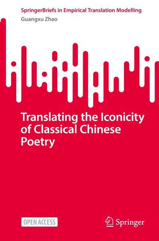 Translating the Iconicity of Classical Chinese Poetry