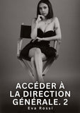 Accéder à la Direction Générale. 2