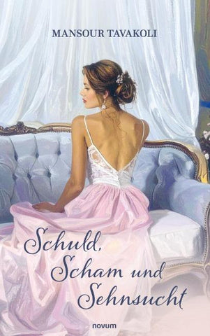 Schuld, Scham und Sehnsucht