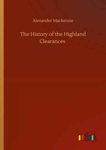 The History of the Highland Clearances