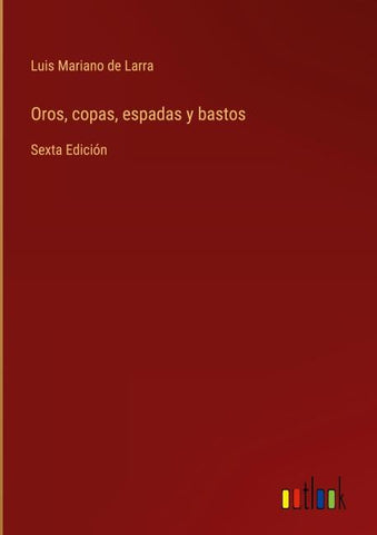 Oros, copas, espadas y bastos