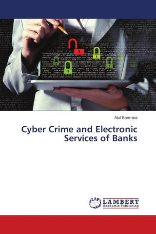 Cyber Crime and Electronic Services of Banks