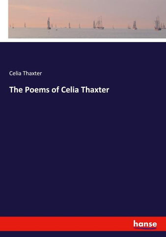 The Poems of Celia Thaxter