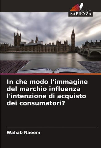 In che modo l'immagine del marchio influenza l'intenzione di acquisto dei consumatori?