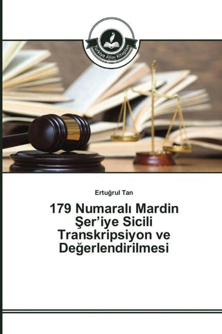 179 Numaral¿ Mardin ¿er'iye Sicili Transkripsiyon ve De¿erlendirilmesi