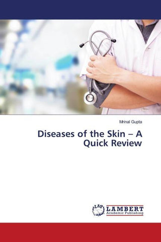 Diseases of the Skin - A Quick Review