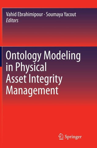 Ontology Modeling in Physical Asset Integrity Management