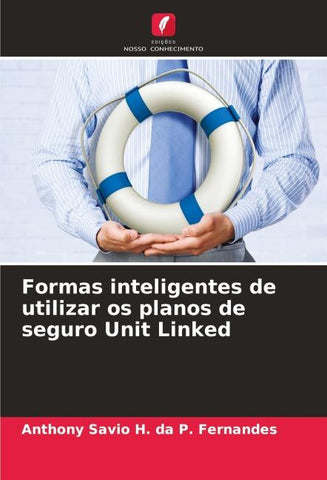 Formas inteligentes de utilizar os planos de seguro Unit Linked