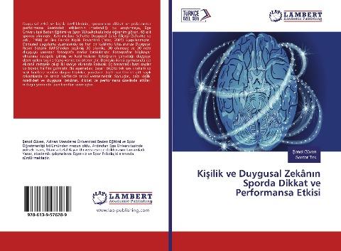 Ki¿ilik ve Duygusal Zekân¿n Sporda Dikkat ve Performansa Etkisi