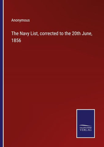 The Navy List, corrected to the 20th June, 1856