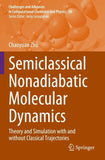 Semiclassical Nonadiabatic Molecular Dynamics