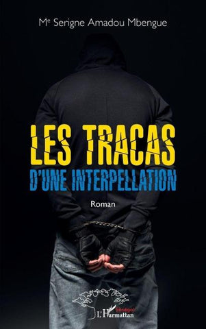 Les tracas d'une interpellation