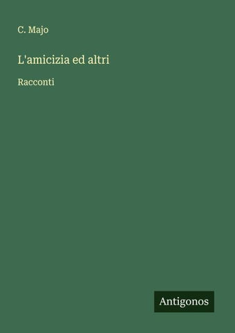 L'amicizia ed altri
