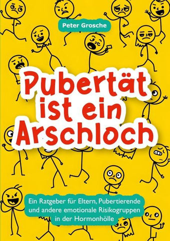 Pubertät ist ein Arschloch