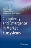 Complexity and Emergence in Market Ecosystems