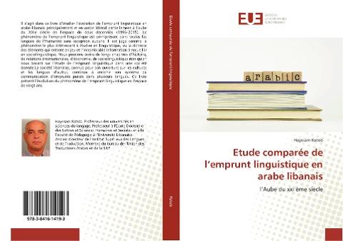 Etude comparée de l'emprunt linguistique en arabe libanais