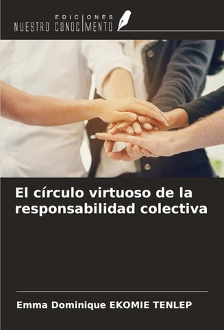El círculo virtuoso de la responsabilidad colectiva