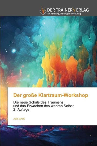 Der große Klartraum-Workshop