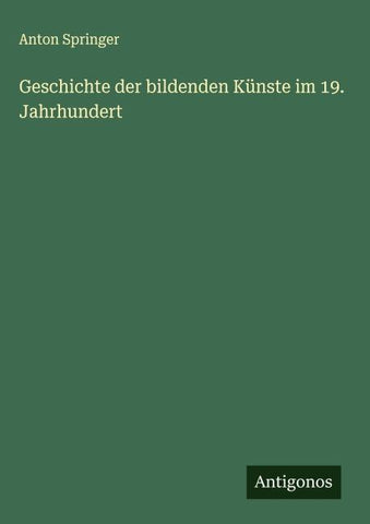 Geschichte der bildenden Künste im 19. Jahrhundert