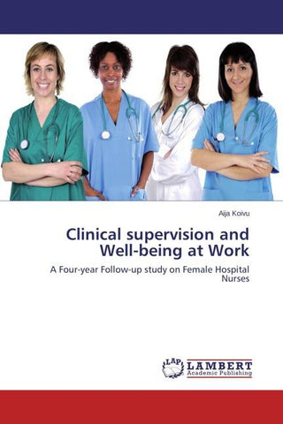 Clinical supervision and Well-being at Work