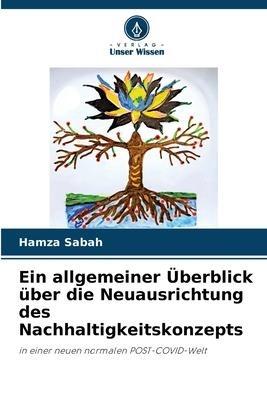 Ein allgemeiner Überblick über die Neuausrichtung des Nachhaltigkeitskonzepts