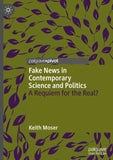 Fake News in Contemporary Science and Politics