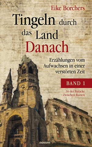 Tingeln durch das Land Danach – Band 1
