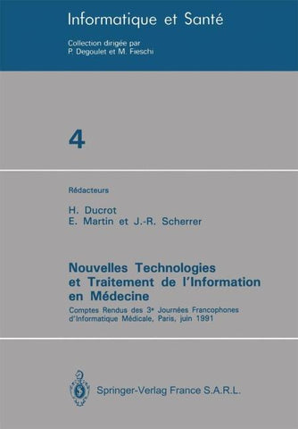 Nouvelles Technologies et Traitement de l’Information en Médecine