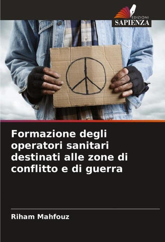 Formazione degli operatori sanitari destinati alle zone di conflitto e di guerra