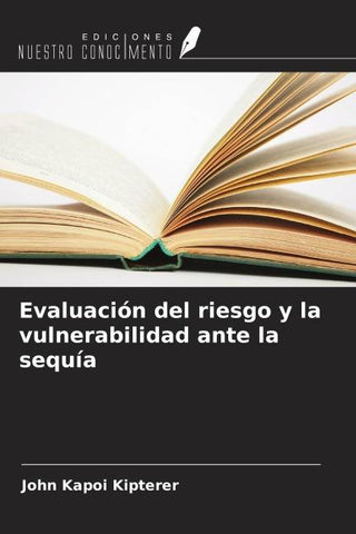 Evaluación del riesgo y la vulnerabilidad ante la sequía