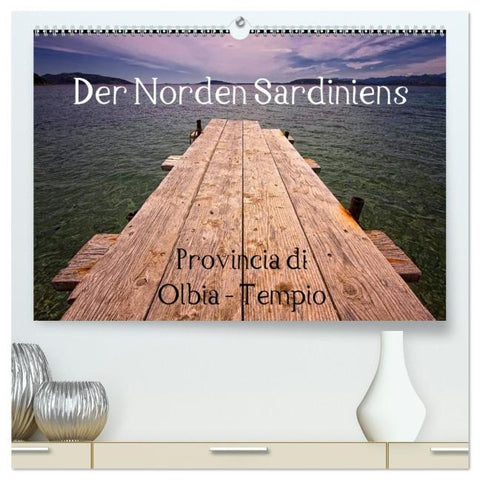 Der Norden Sardiniens (hochwertiger Premium Wandkalender 2026 DIN A2 quer), Kunstdruck in Hochglanz