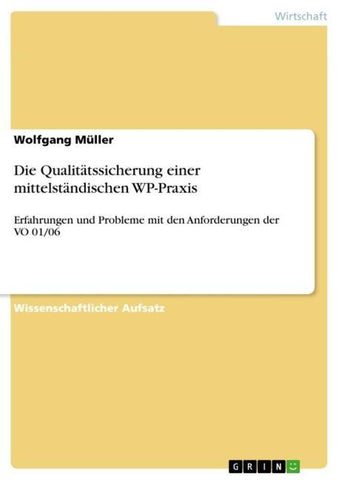 Die Qualitätssicherung einer mittelständischen WP-Praxis