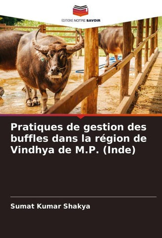 Pratiques de gestion des buffles dans la région de Vindhya de M.P. (Inde)