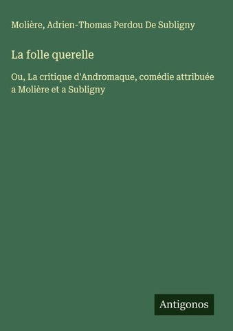 La folle querelle