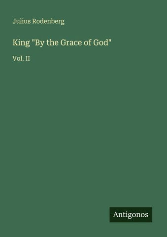King "By the Grace of God"