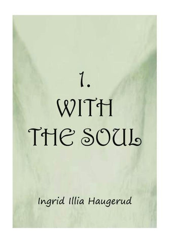 1. With the Soul
