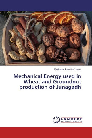 Mechanical Energy used in Wheat and Groundnut production of Junagadh