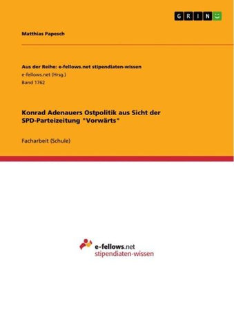 Konrad Adenauers Ostpolitik aus Sicht der SPD-Parteizeitung "Vorwärts"