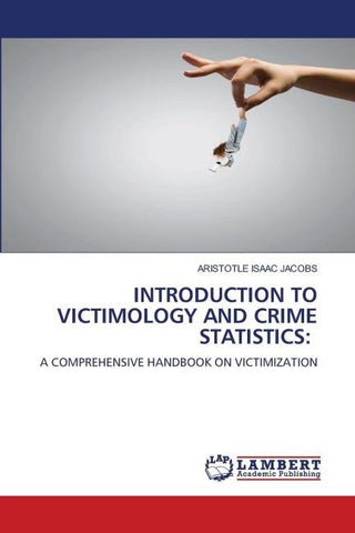INTRODUCTION TO VICTIMOLOGY AND CRIME STATISTICS: