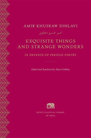 Exquisite Things and Strange Wonders