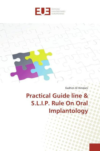 Practical Guide line & S.L.I.P. Rule On Oral Implantology