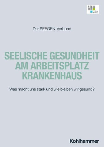 Seelische Gesundheit am Arbeitsplatz Krankenhaus